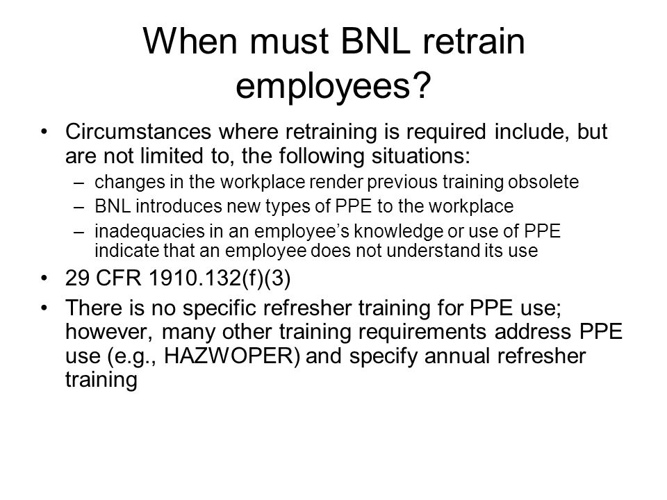 When must BNL retrain employees.