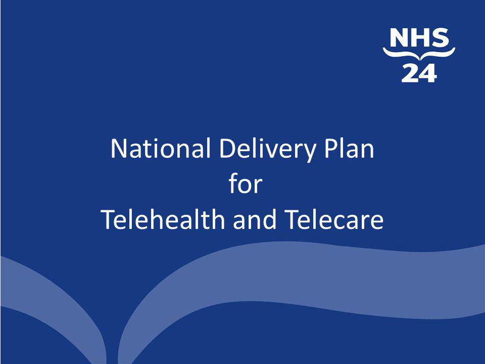 National Delivery Plan for Telehealth and Telecare