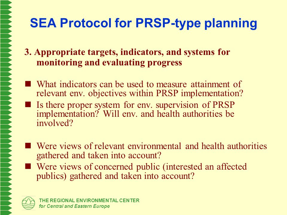 THE REGIONAL ENVIRONMENTAL CENTER for Central and Eastern Europe SEA Protocol for PRSP-type planning 3.