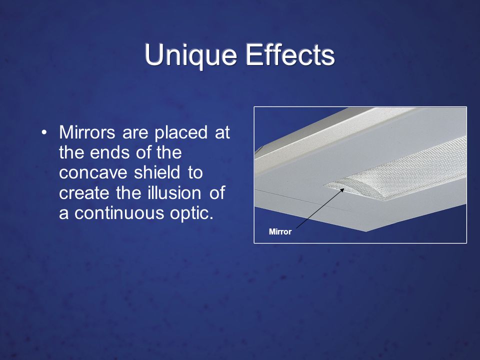Mirrors are placed at the ends of the concave shield to create the illusion of a continuous optic.