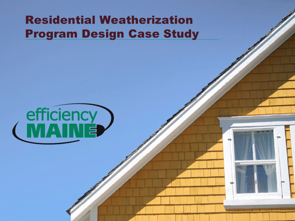 Residential Weatherization Program Design Case Study