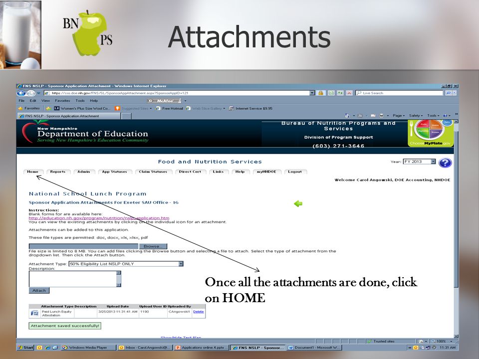 Attachments Once all the attachments are done, click on HOME