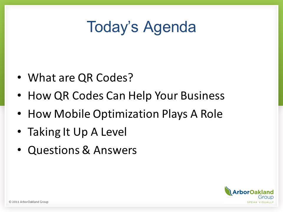 Today’s Agenda What are QR Codes.