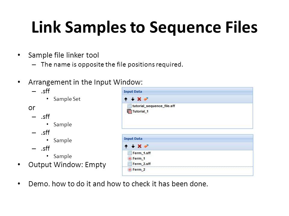 Link Samples to Sequence Files Sample file linker tool – The name is opposite the file positions required.
