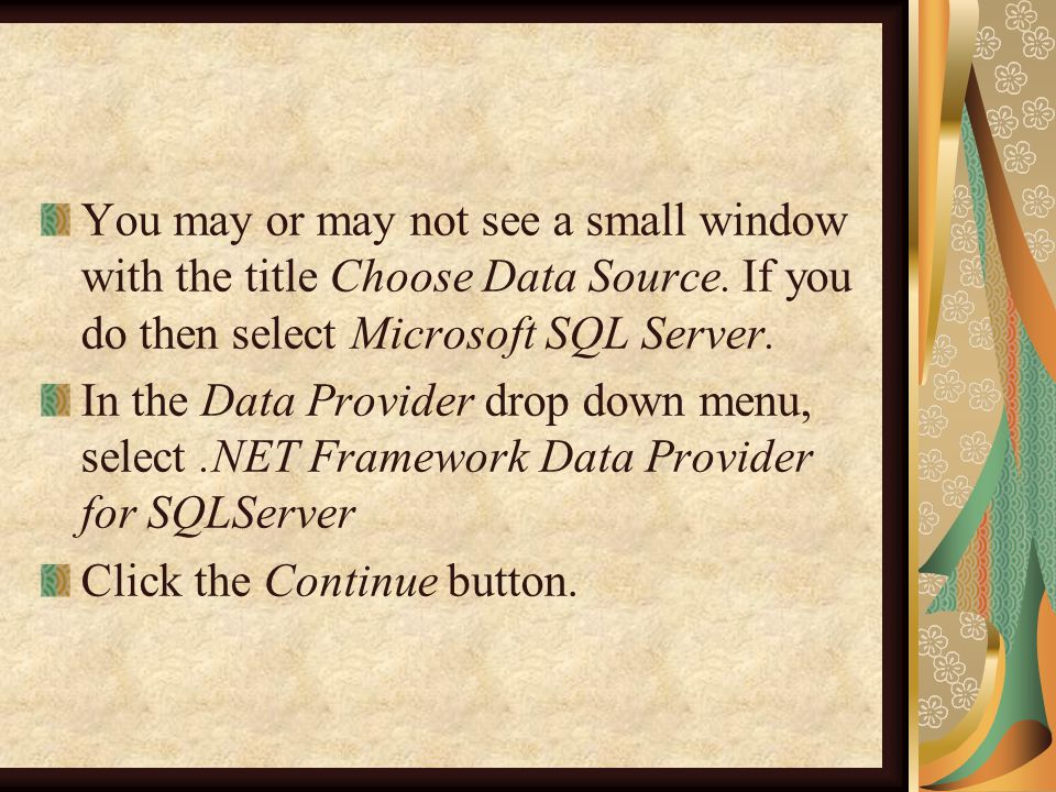 You may or may not see a small window with the title Choose Data Source.