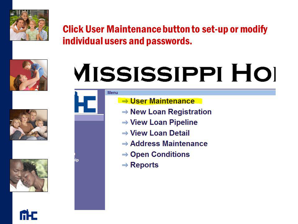 Click User Maintenance button to set-up or modify individual users and passwords.