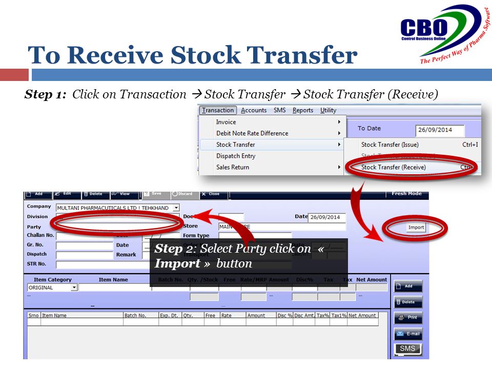 To Receive Stock Transfer Step 2: Select Party click on « Import » button Step 1: Click on Transaction  Stock Transfer  Stock Transfer (Receive)