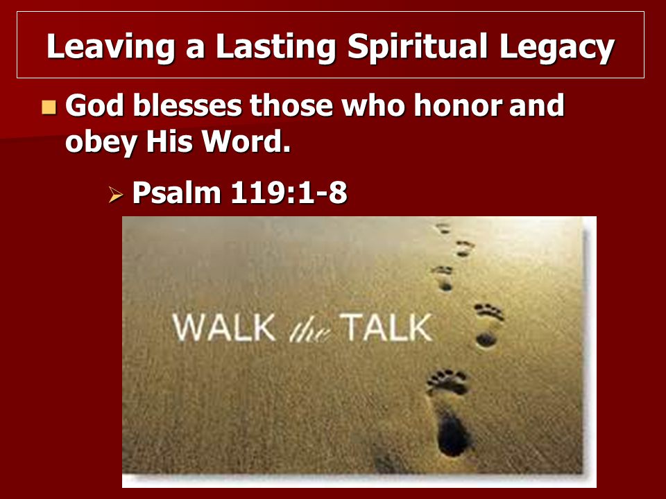 God blesses those who honor and obey His Word. God blesses those who honor and obey His Word.