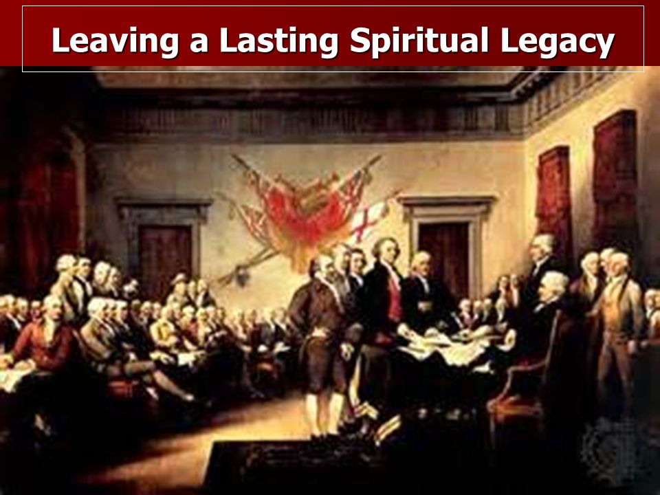 Leaving a Lasting Spiritual Legacy