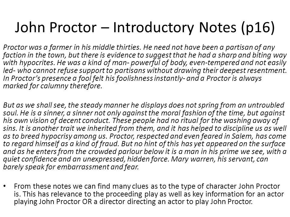 crucible character essay john proctor John proctor essaysreputation is by far the most imperative aspect to daily life in salem, massachusetts morals were both placed at a very high value publicly as. crucible character essay john proctor John proctor essaysreputation is by far the most imperative aspect to daily life in salem, massachusetts morals were both placed at a very high value publicly as.