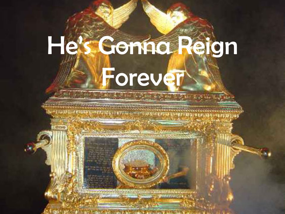 He’s Gonna Reign Forever