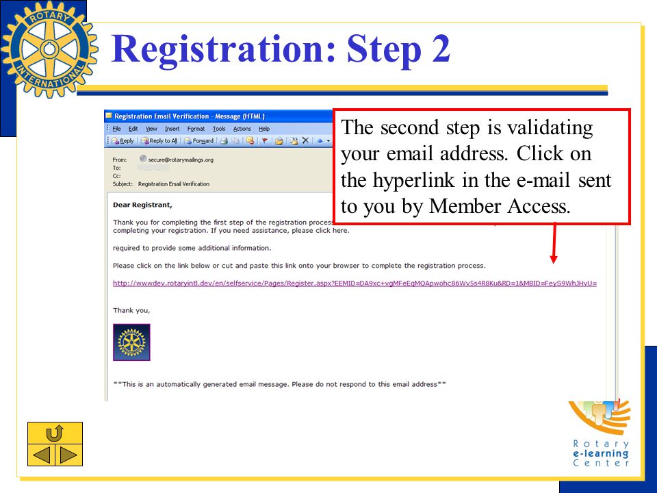 Registration: Step 2 The second step is validating your  address.