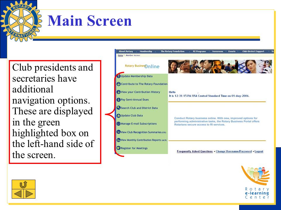 Main Screen Club presidents and secretaries have additional navigation options.