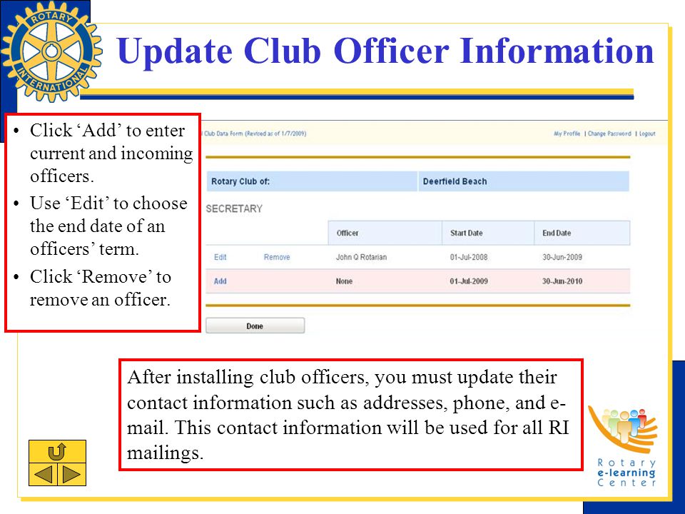Update Club Officer Information Click ‘Add’ to enter current and incoming officers.