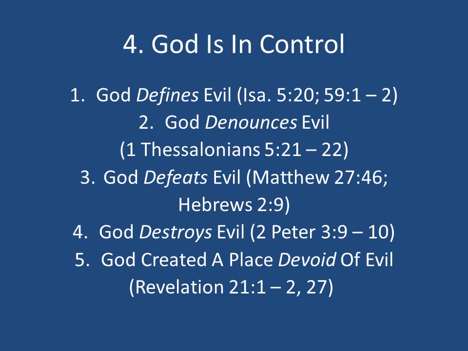 4. God Is In Control 1.God Defines Evil (Isa.