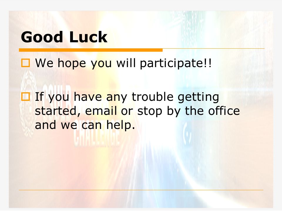 Good Luck  We hope you will participate!.