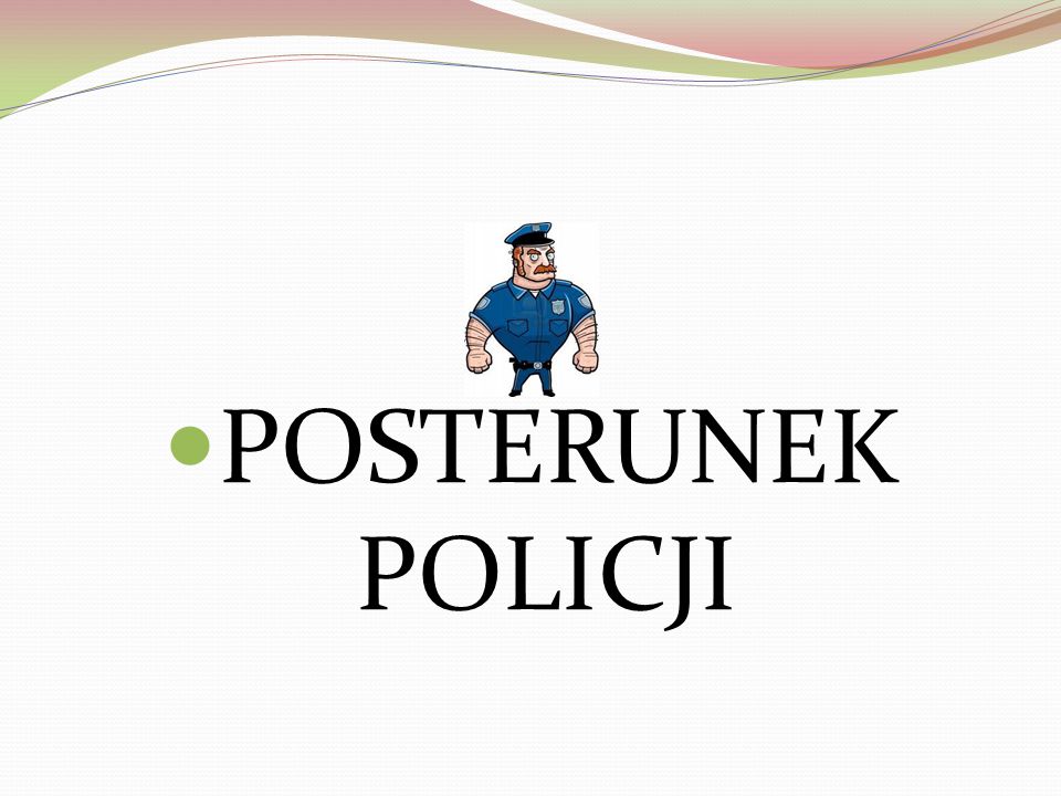 POSTERUNEK POLICJI