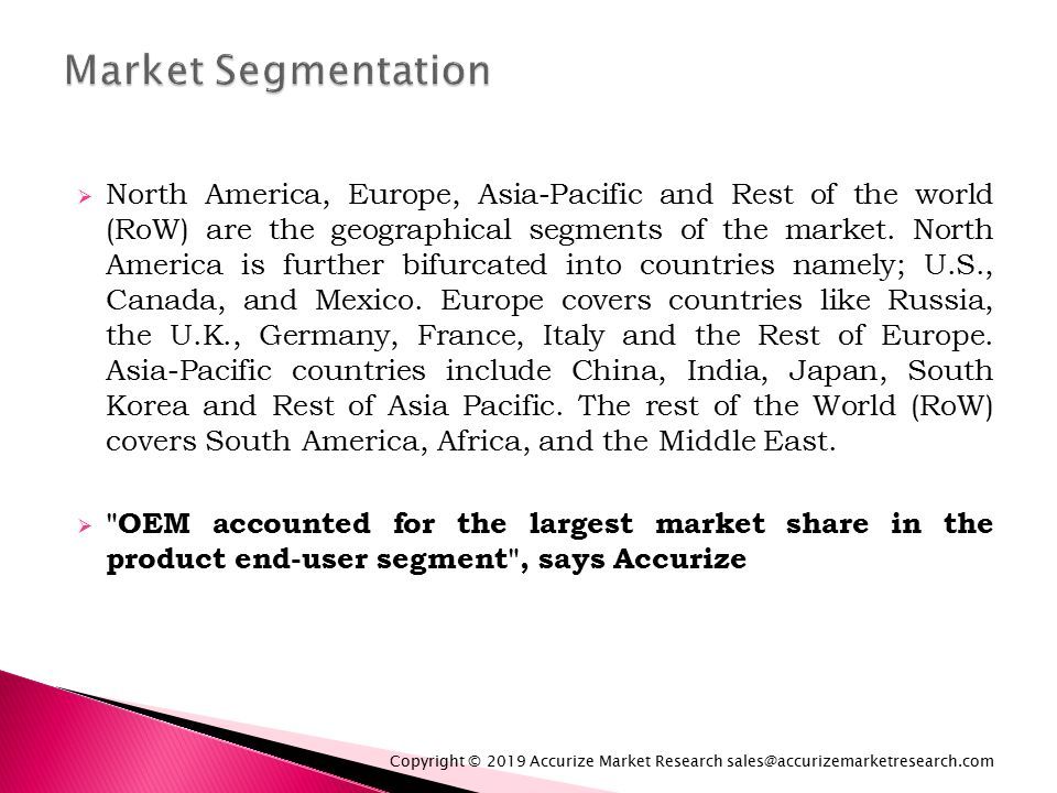  North America, Europe, Asia-Pacific and Rest of the world (RoW) are the geographical segments of the market.