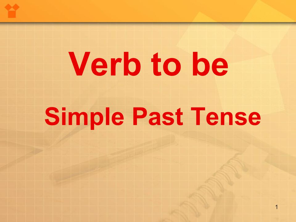 Verb to be Simple Past Tense 1