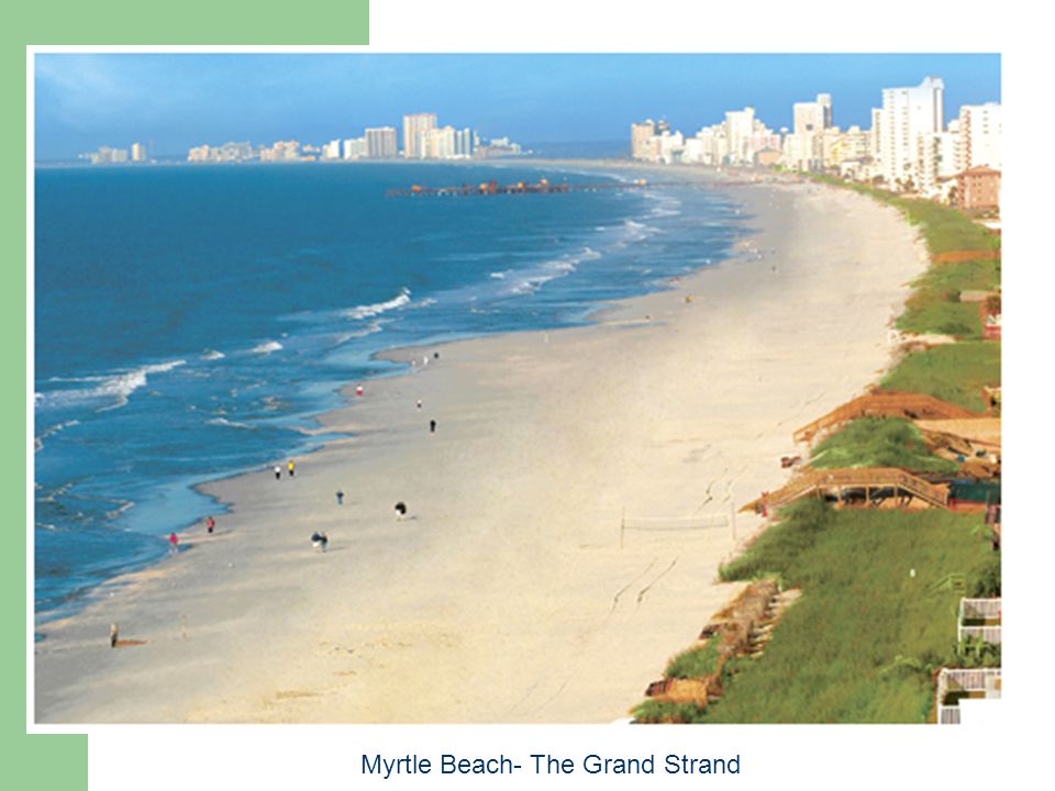Myrtle Beach- The Grand Strand