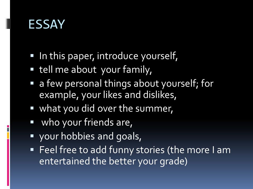 good essay about yourself I suppose it is an option to begin an essay about yourself with a question and end it with an answer, but i recommend that you should be quite attentive at whatever. good essay about yourself I suppose it is an option to begin an essay about yourself with a question and end it with an answer, but i recommend that you should be quite attentive at whatever.