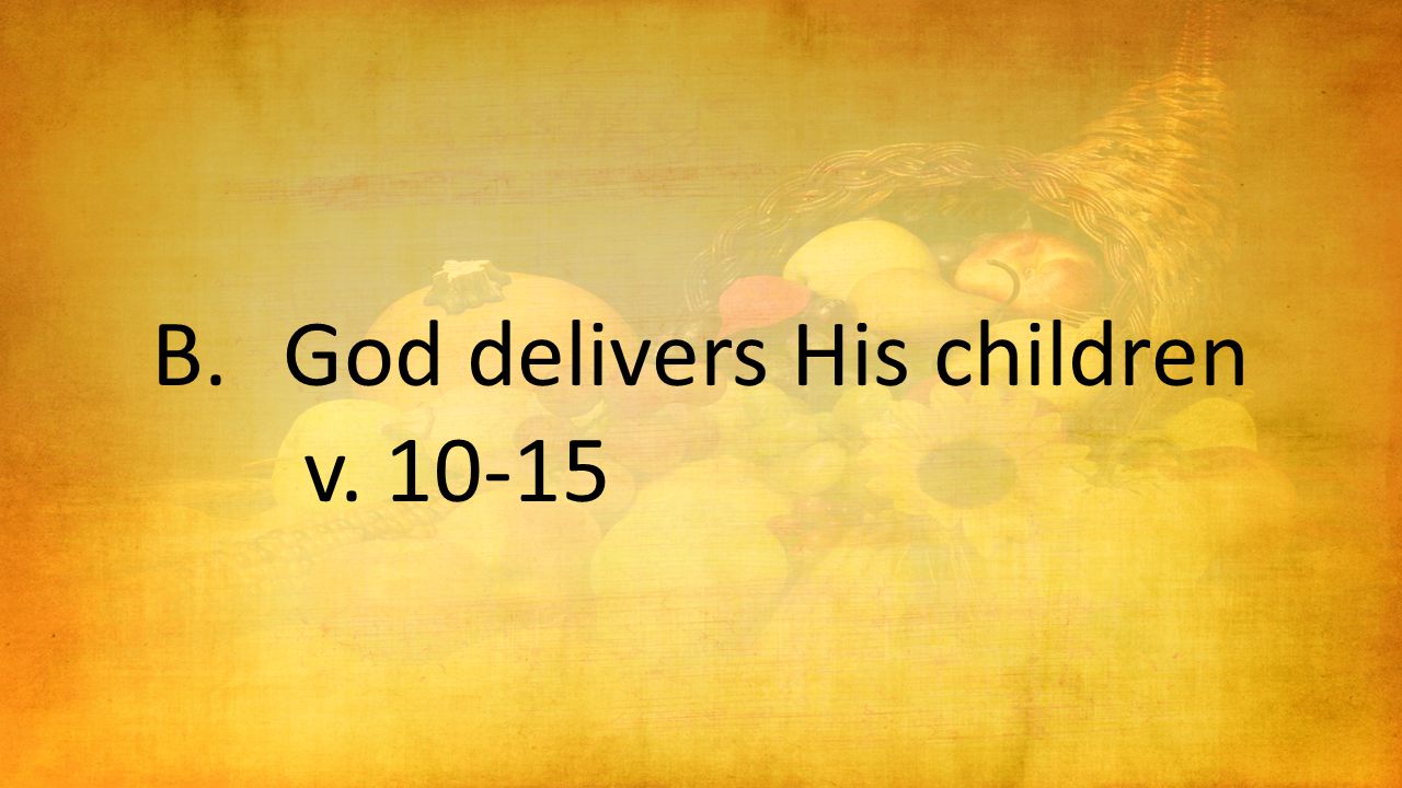 B.God delivers His children v