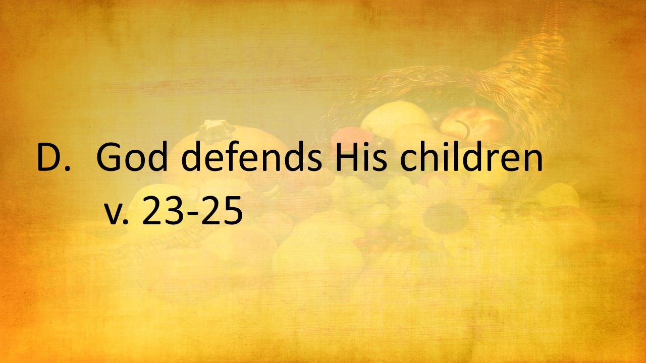 D.God defends His children v