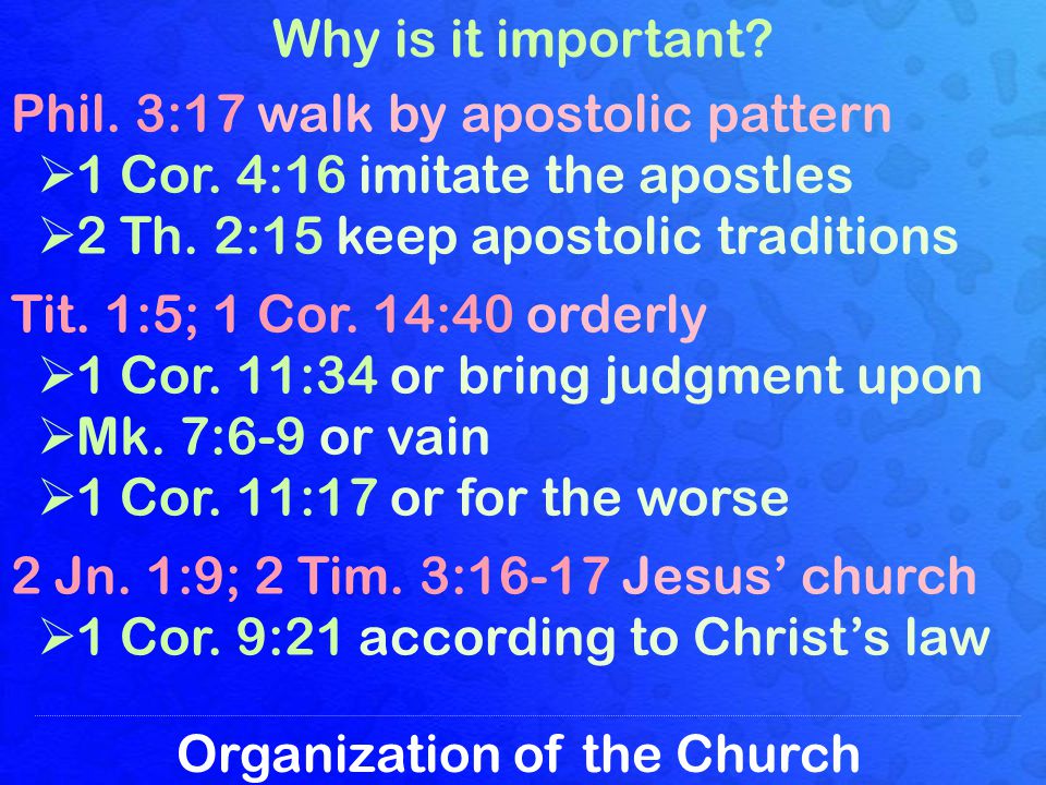 Organization of the Church Why is it important. Phil.