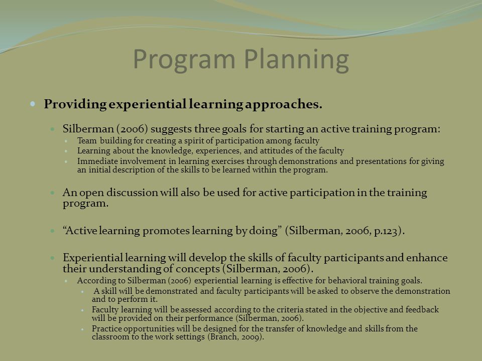 Program Planning Providing experiential learning approaches.