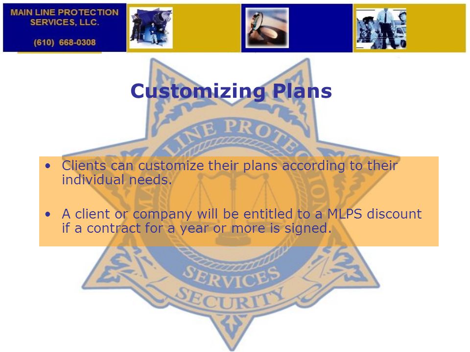 Customizing Plans Clients can customize their plans according to their individual needs.