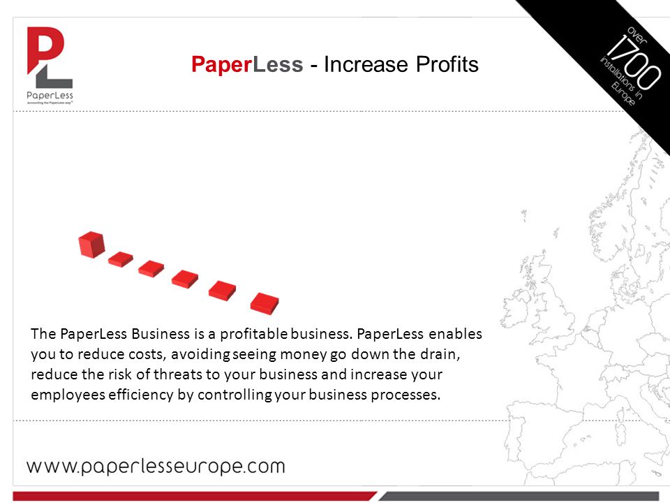 PaperLess - Increase Profits The PaperLess Business is a profitable business.