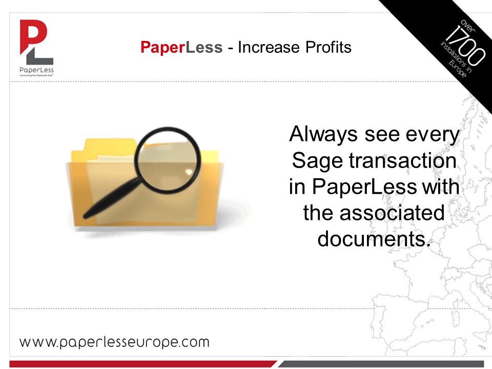 Always see every Sage transaction in PaperLess with the associated documents.