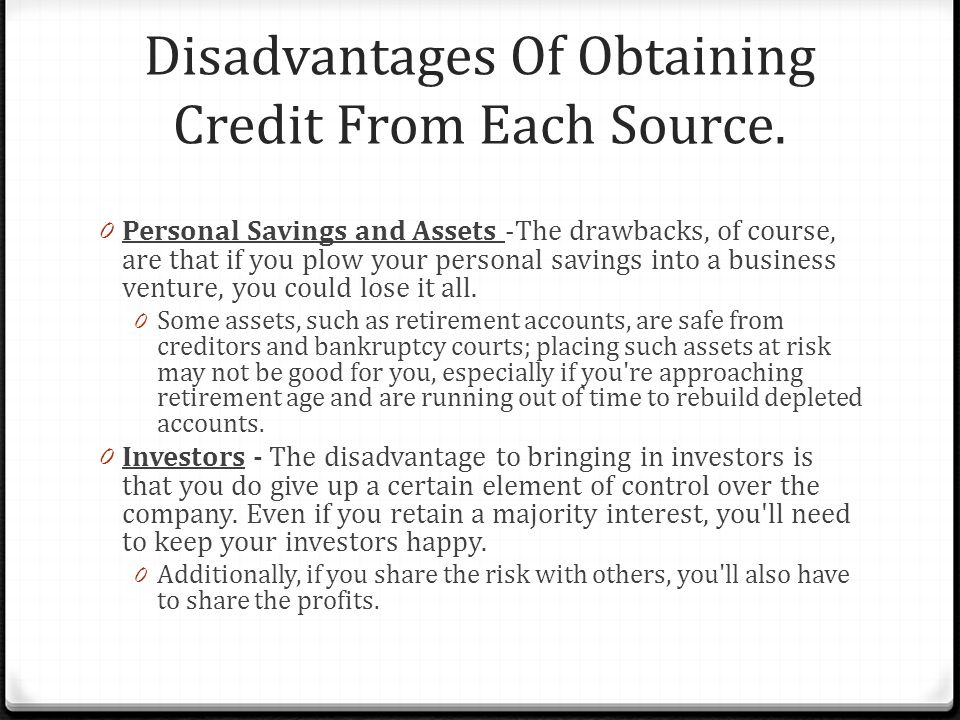 Disadvantages Of Obtaining Credit From Each Source.