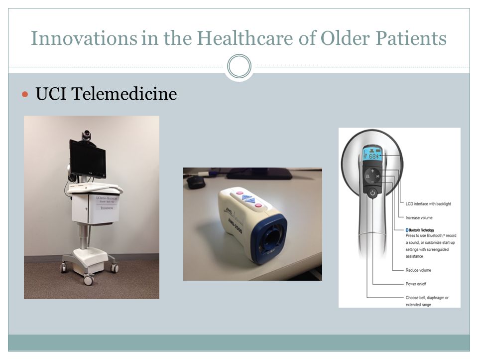 Innovations in the Healthcare of Older Patients UCI Telemedicine