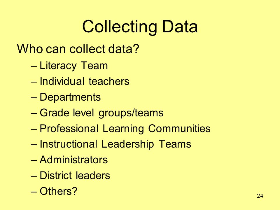 Collecting Data Who can collect data.