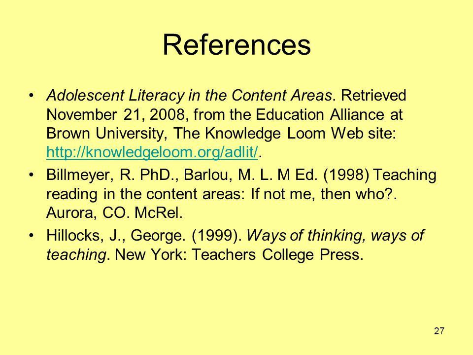 27 References Adolescent Literacy in the Content Areas.