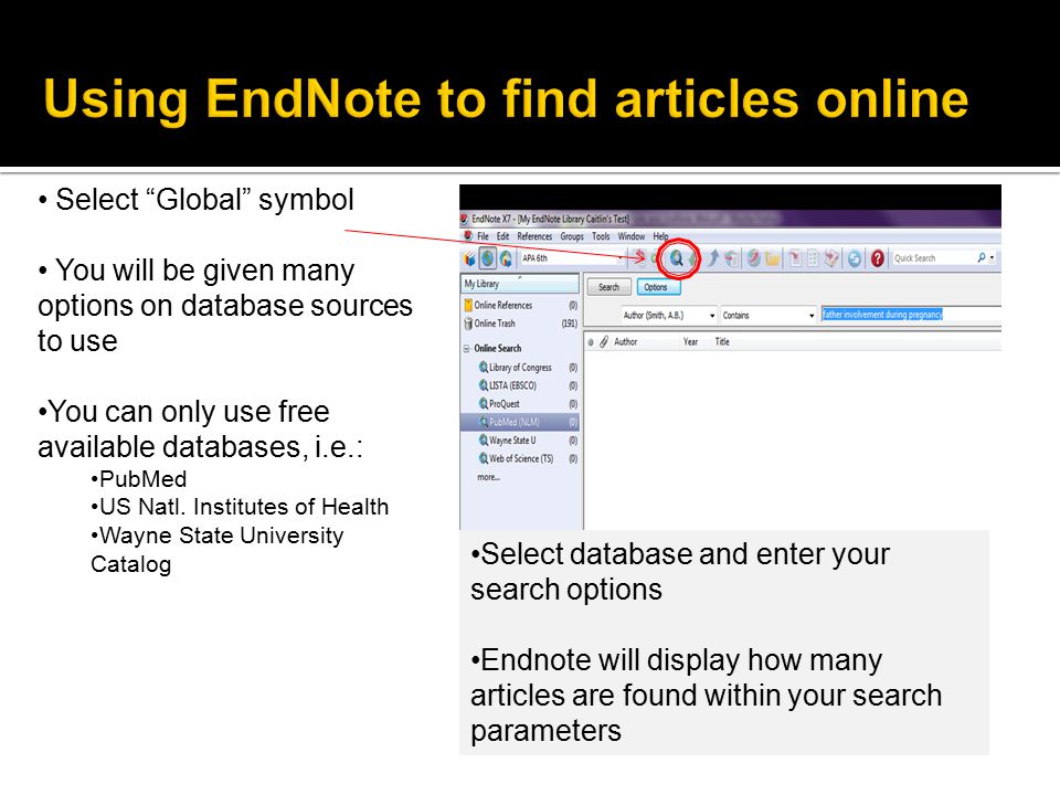 Select Global symbol You will be given many options on database sources to use You can only use free available databases, i.e.: PubMed US Natl.
