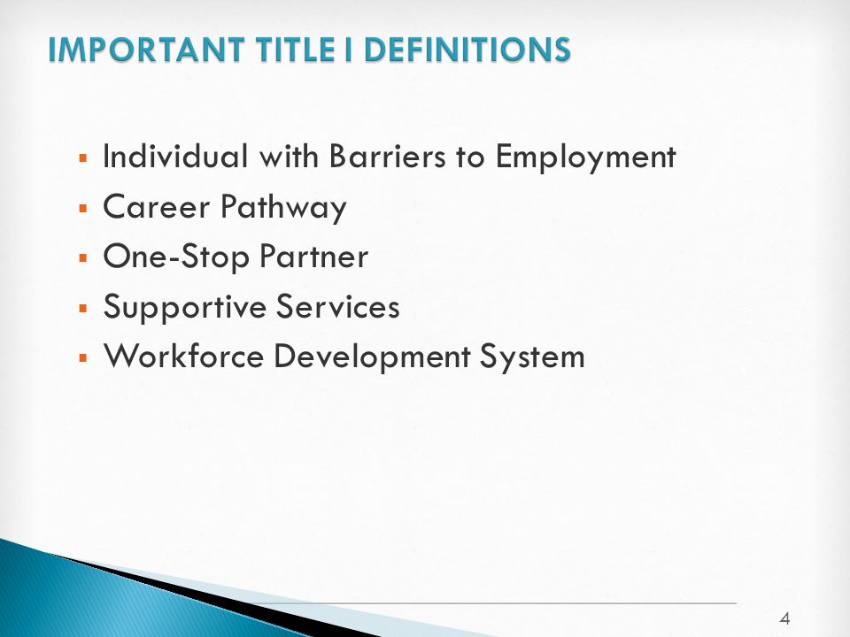  Individual with Barriers to Employment  Career Pathway  One-Stop Partner  Supportive Services  Workforce Development System 4