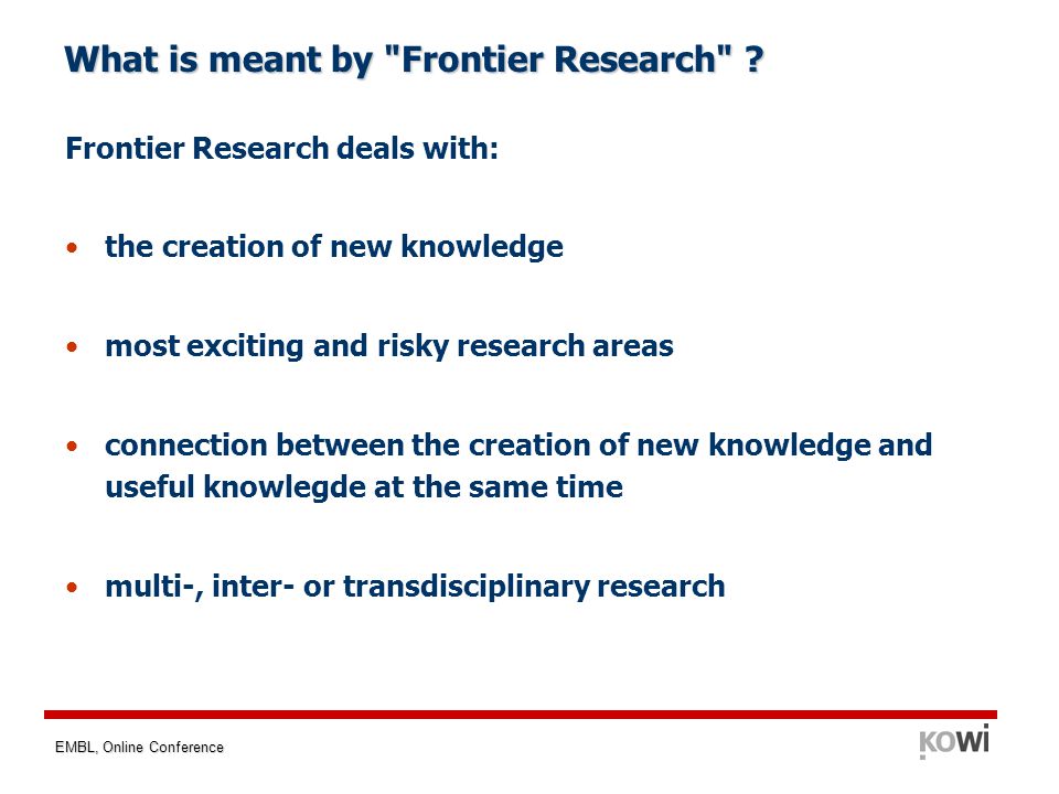 EMBL, Online Conference What is meant by Frontier Research .