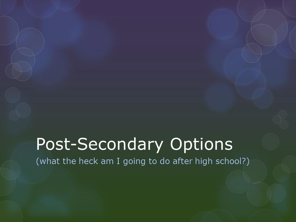 what is after high school