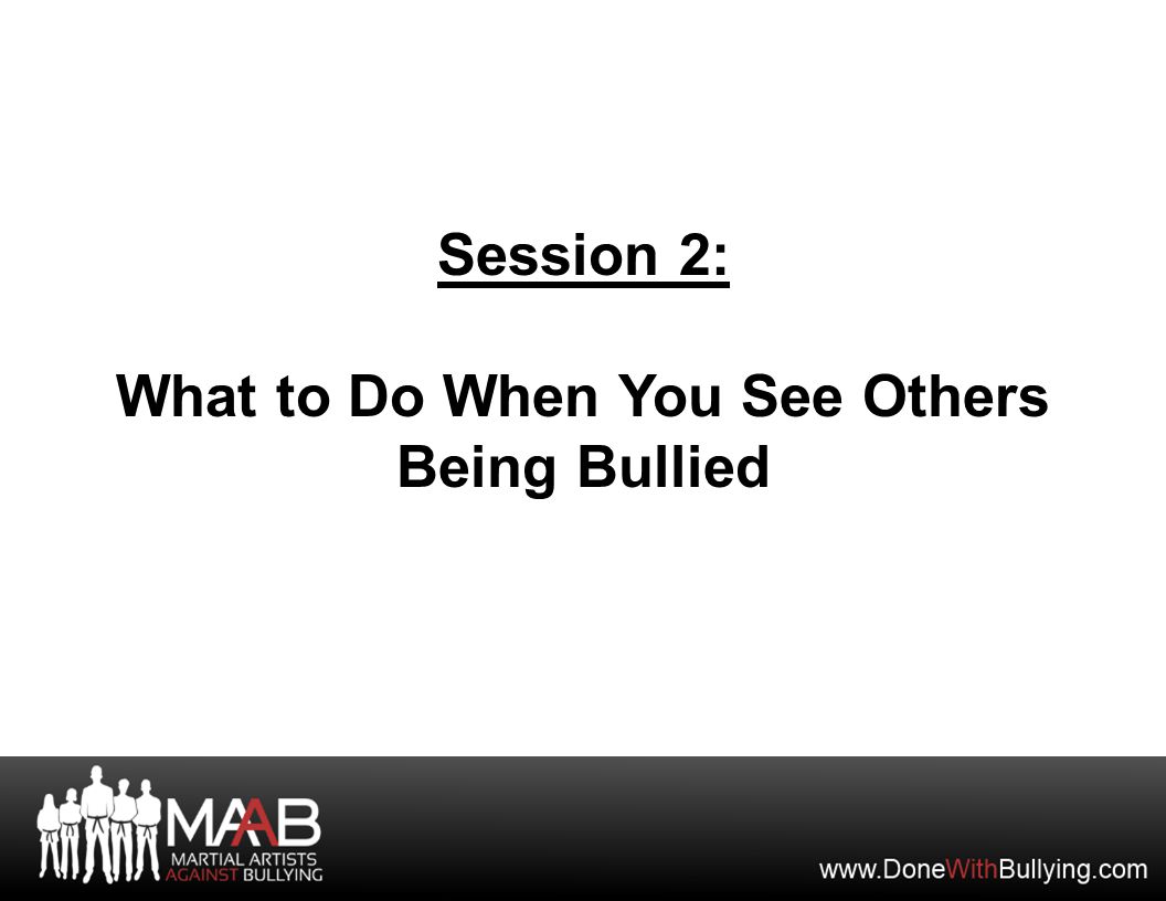 Session 2: What to Do When You See Others Being Bullied