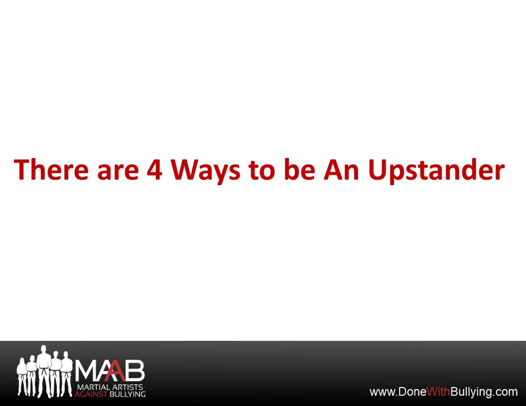 There are 4 Ways to be An Upstander