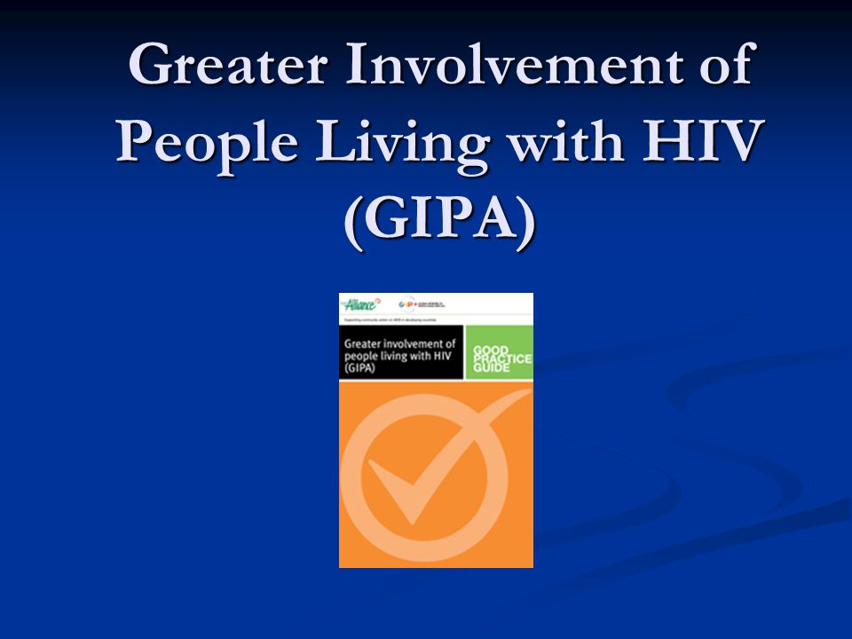 Greater Involvement of People Living with HIV (GIPA)