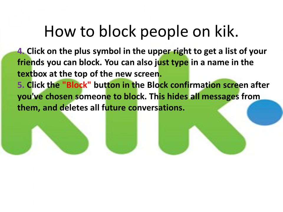 How to block people on kik. 4.