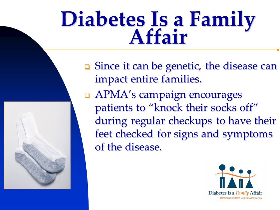 Diabetes Is a Family Affair  Since it can be genetic, the disease can impact entire families.