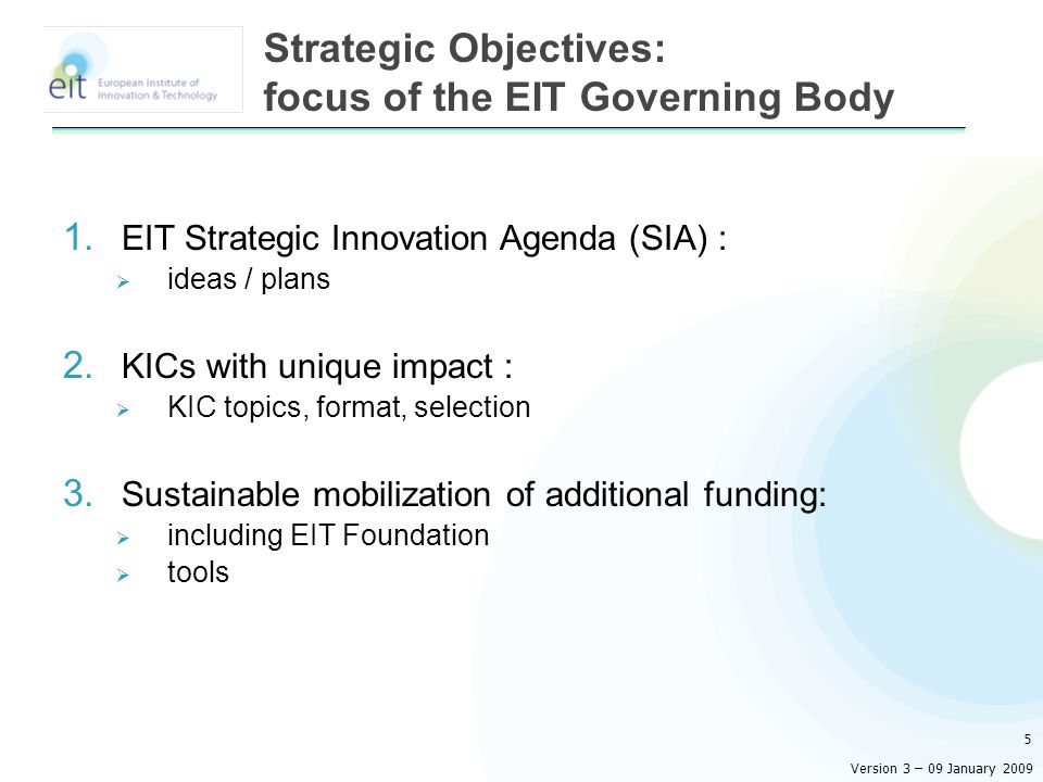 1. EIT Strategic Innovation Agenda (SIA) :  ideas / plans 2.