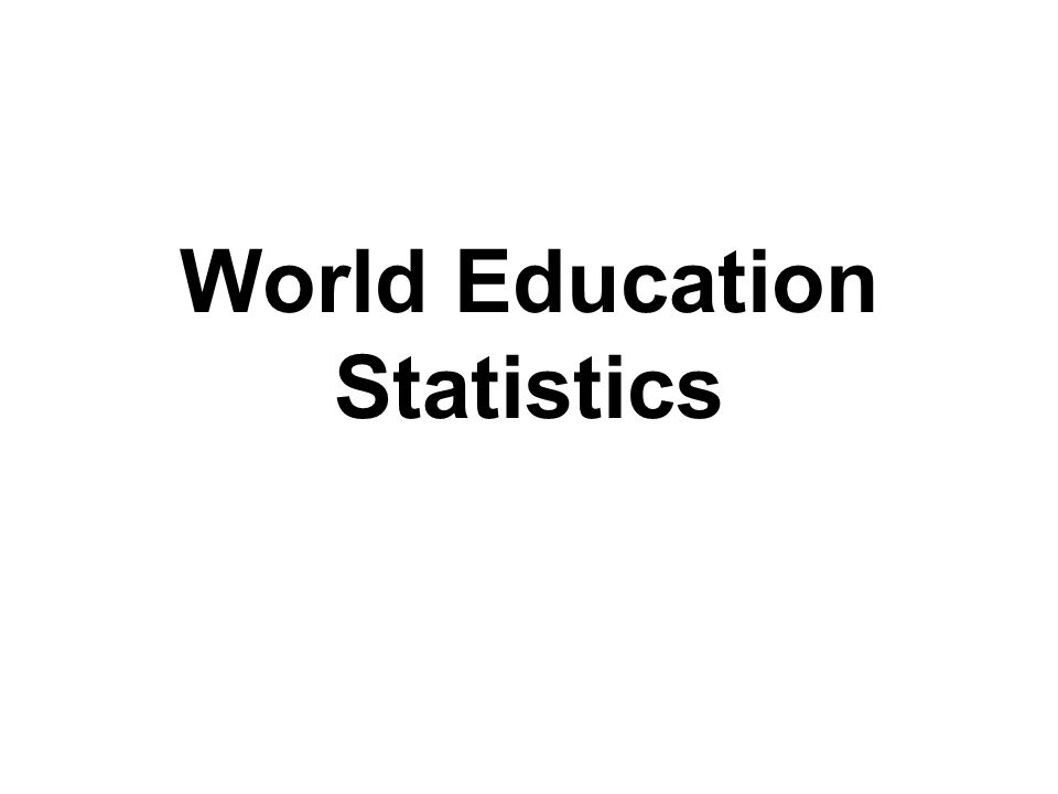 World Education Statistics