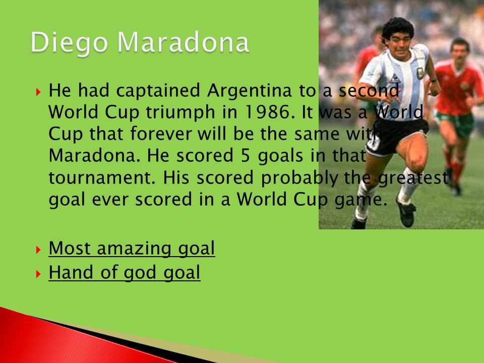  He had captained Argentina to a second World Cup triumph in 1986.