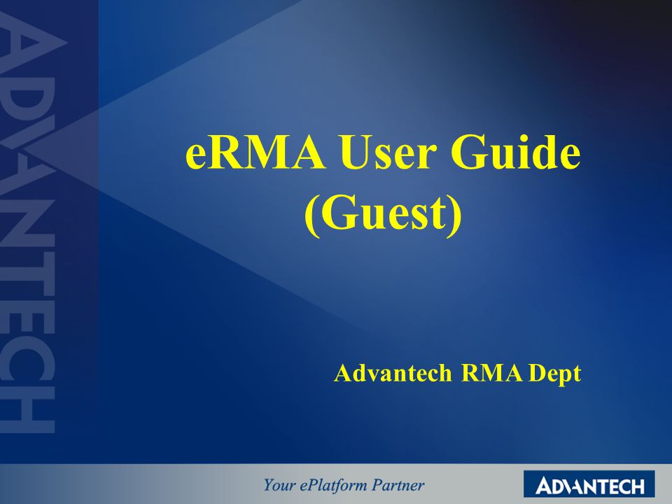 eRMA User Guide (Guest) Advantech RMA Dept