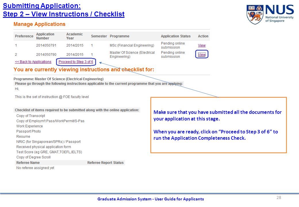 28 Graduate Admission System - User Guide for Applicants Submitting Application: Step 2 – View Instructions / Checklist Make sure that you have submitted all the documents for your application at this stage.